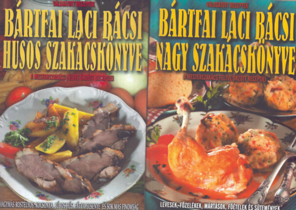 Brtfai Laci bcsi - 2 db Brtfai Laci bcsi knyv: Brtfai Laci bcsi nagy szakcsknyve + Brtfai Laci bcsi hsos szakcsknyve
