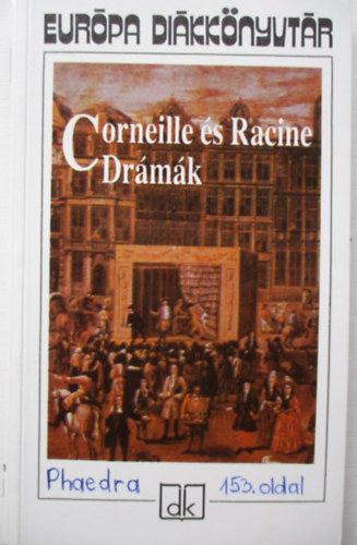 Corneille s Racine drmk