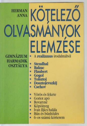 Ktelez olvasmnyok elemzse 4. A realizmus irodalmbl. Gimnzium 3.
