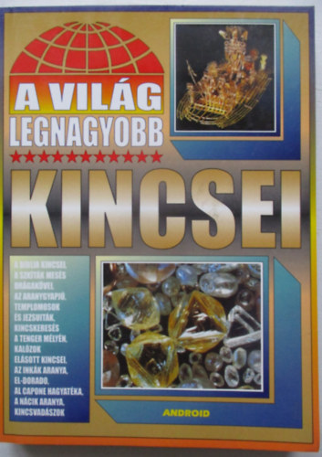 A vil�g legnagyobb kincsei