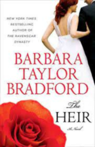 Barbara Taylor Bradford - The Heir - A novel