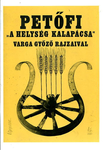 A helysg kalapcsa - Varga Gyz rajzaival