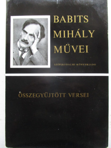 Babits Mihly Mvei - sszegyjttt versei
