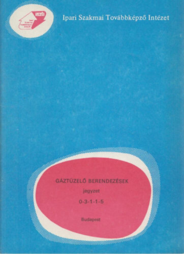 G�zt�zel� berendez�sek jegyzet 0-3-1-1-5