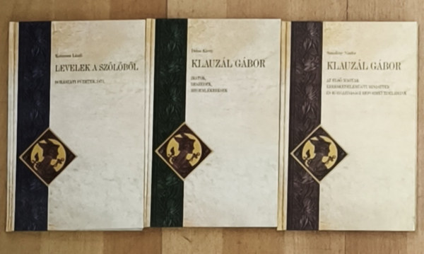 3db m� a Kaluz�l G�bor T�rsas�g sorozat�b�l - Klauz�l G�bor-Az els� kereskedelem�gyi miniszter �s k�zgazdas�gi reformk�zdelmeink, Klauz�l G�bor-Iratok, besz�dek, megeml�kez�sek, Levelek a sz�l�b�l-Bor�szati f�zetek 1871.