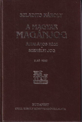 Magyar mag�njog I. �ltal�nos r�sz szem�lyi jog