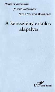 A keresztny erklcs alapelvei