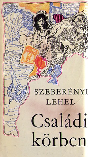 Szebernyi Lehel - Csaldi krben -Sarkadi Imre emlknek-