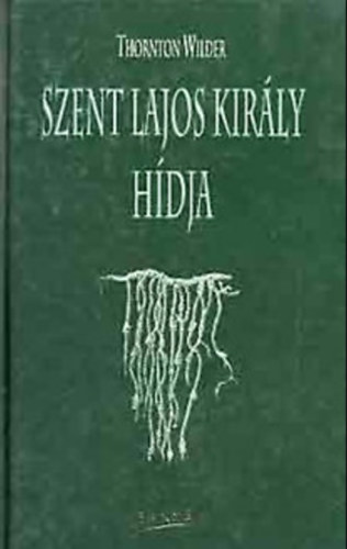 Szent Lajos kir�ly h�dja