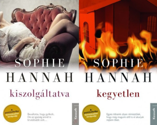 2 db Sophie Hannah pszichothriller: Kegyetlen + Kiszolgáltatva (a Spilling Bűnügyi Osztálya (CID) sorozat 7. és 8. része)