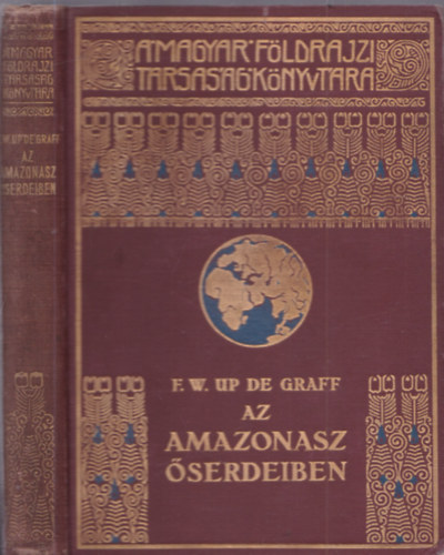 Az Amazonasz �serdeiben (A Magyar F�ldrajzi T�rsas�g K�nyvt�ra)