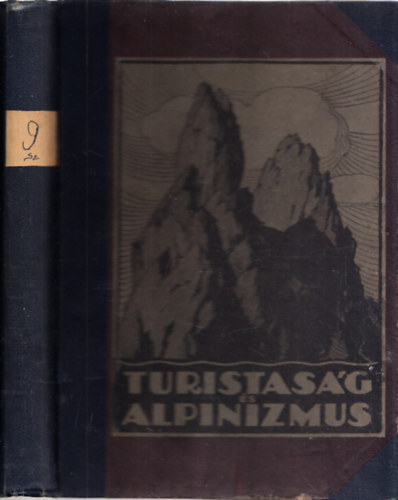 Reichart Gza  (szerk.) - Turistasg s alpinizmus 1929. (teljes vfolyam, egybektve)