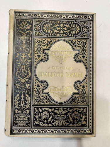 A XIX. sz�zad uralkod� eszm�inek befoly�sa az �lladalomra III.