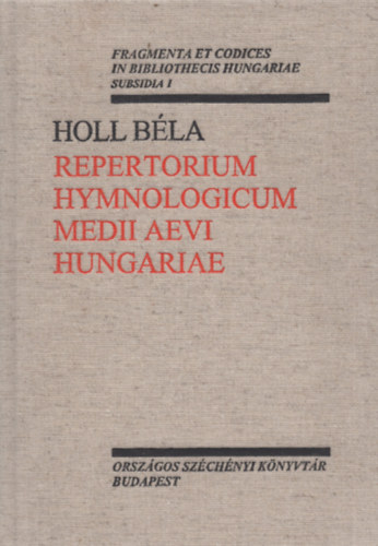 Repertorium hymnologicum medii aevi Hungariae