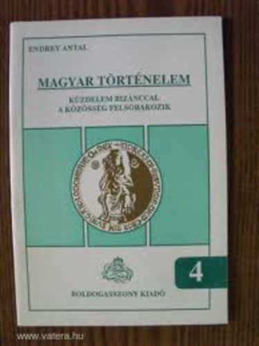 Endrey Antal - Magyar trtnelem 4.