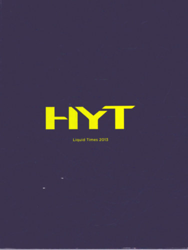 HYT Liquid Times 2013 - Hyt products 2013 (rakatalgus)