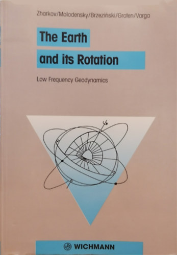 The Earth and its Rotation. Low Frequency Geodynamics