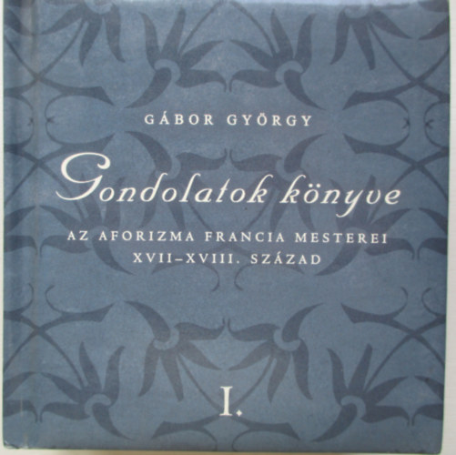 Gondolatok knyve I.