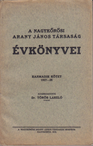 A Nagykrsi Arany Jnos Trsasg vknyvei - harmadik ktet 1927-1928