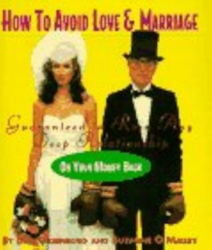How to Avoid Love and Marriage