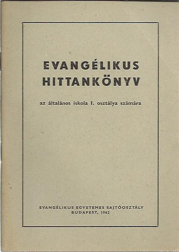 Evanglikus hittanknyv az ltalnos iskola I. osztlya szmra
