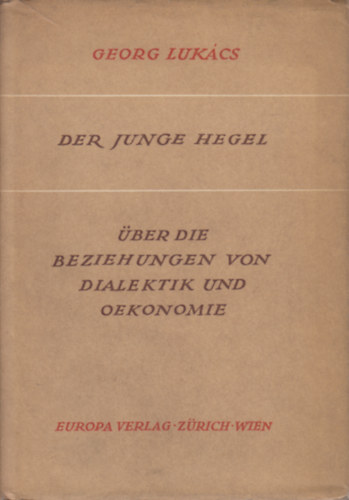 George Lukács - Der junge Hegel