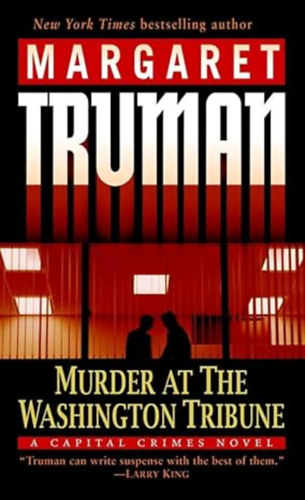 Margaret Truman - Murder at the Washington Tribune