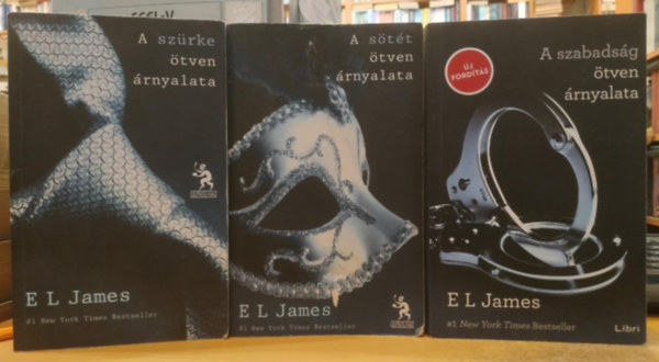 A szrke tven rnyalata + A szabadsg tven rnyalata + A stt tven rnyalata (Fifty Shades teljes trilgia)