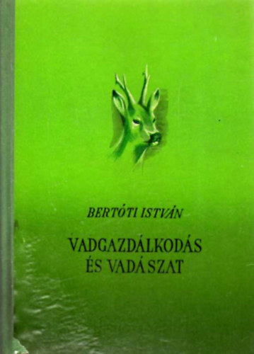 A vadgazdlkods s vadszat - Els kiads