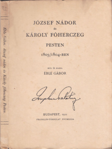 Jzsef ndor s Kroly fherczeg Pesten 1803/1804-ben