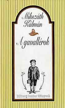 Mikszth Klmn - A gavallrok