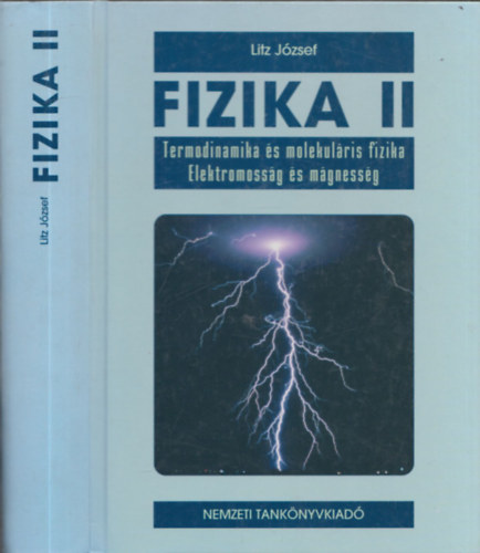 Fizika II. (Termodinamika �s molekul�ris fizika - Elektromoss�g �s m�gnesess�g)