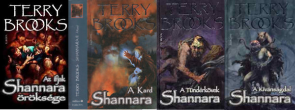 Az ifjak (Shannara rksge 1.)+  A Kard/A Tndrkvek/A Kvnsgdal (Shannara II-IV.) ( 4 ktet )