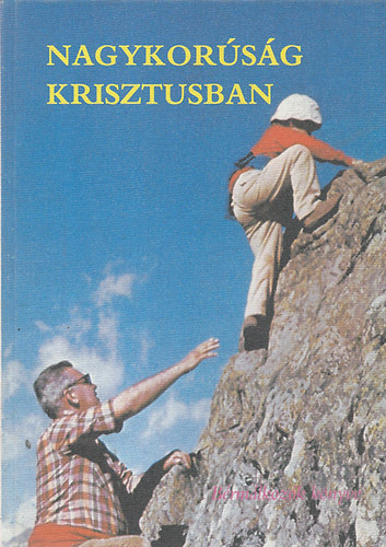 Nagykorsg Krisztusban (Brmlkozk knyve)