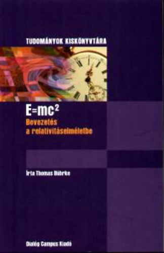 Bevezets a relativitselmletbe /E=mc2/