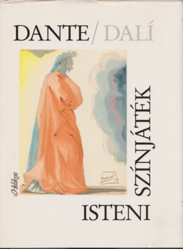 Dante: Isteni sznjtk - Salvador Dali festmnyeivel