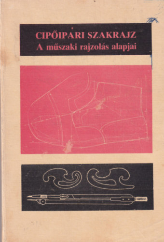 Cip�ipari szakrajz (A m�szaki rajzol�s alapjai)