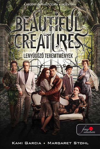 Beautiful Creatures - Lenygz teremtmnyek