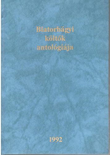 Biatorbgyi kltk antolgija