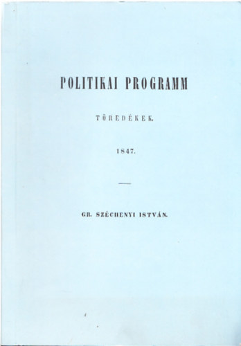 Politikai programm tredkek 1847 (hasonms kiads)