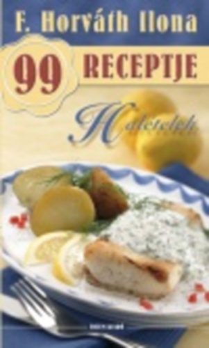 Haltelek - F. Horvth Ilona 99 receptje 1.