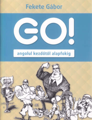 Go! Angolul kezd�t�l alapfokig