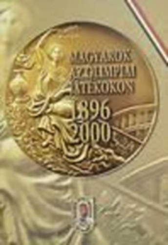 Magyarok az olimpiai jtkokon 1896-2000