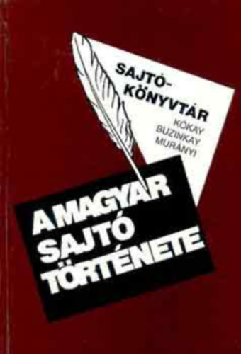 A magyar sajt trtnete (Sajtknyvtr)