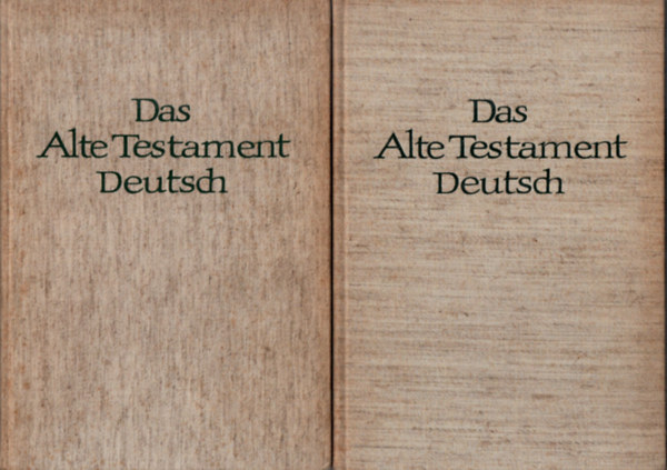 Das Alte Testament Deutsch. - Jb s zsis knyvnek magyarzata.