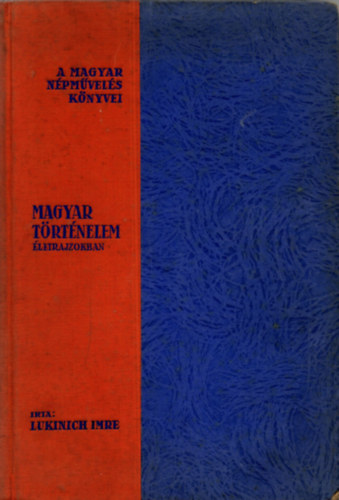 Magyar trtnelem letrajzokban