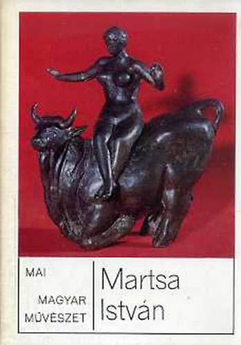 Martsa Istvn (Mai Magyar Mvszet)