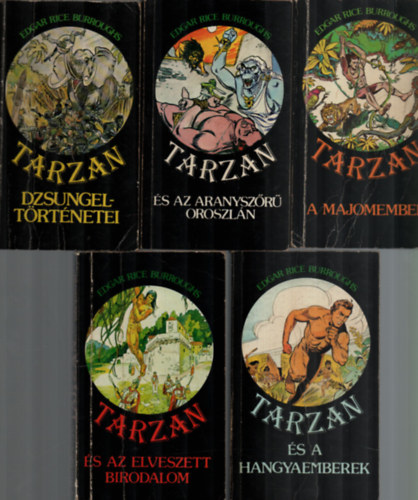 5 db Tarzan: Tarzan s a hangyaemberek, Tarzan s az elveszett birodalom, Tarzan a majomember, Tarzan s az aranyszr oroszln, Tarzan dzsungeltrtnetei.