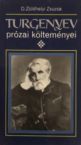 D. Z�ldhelyi Zsuzsa - Turgenyev pr�zai k�ltem�nyei