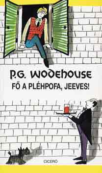 Pelham Grenville Wodehouse - F a plhpofa, Jeeves!